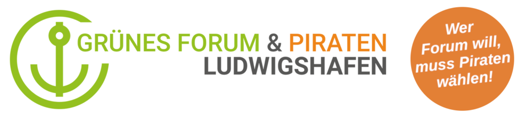 Grünes Forum Ludwigshafen und Piraten